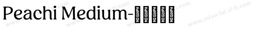 Peachi Medium字体转换